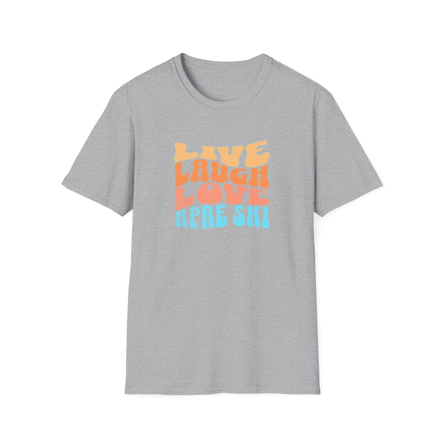 Live Laugh Apre Ski Fun T-Shirt