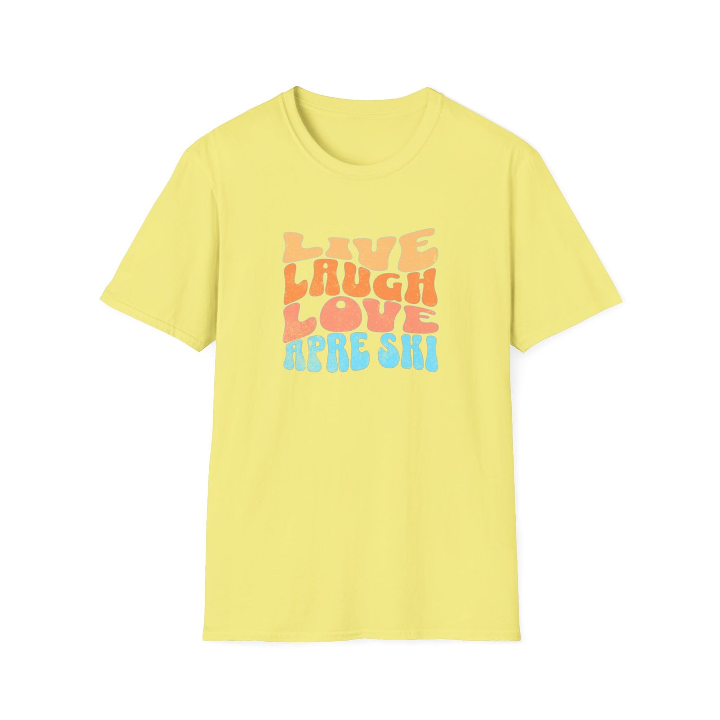 Live Laugh Apre Ski Fun T-Shirt