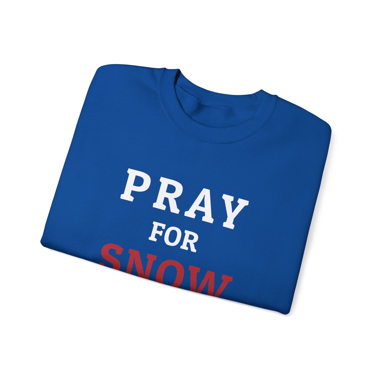 Pray For Snow Crewneck Sweatshirt