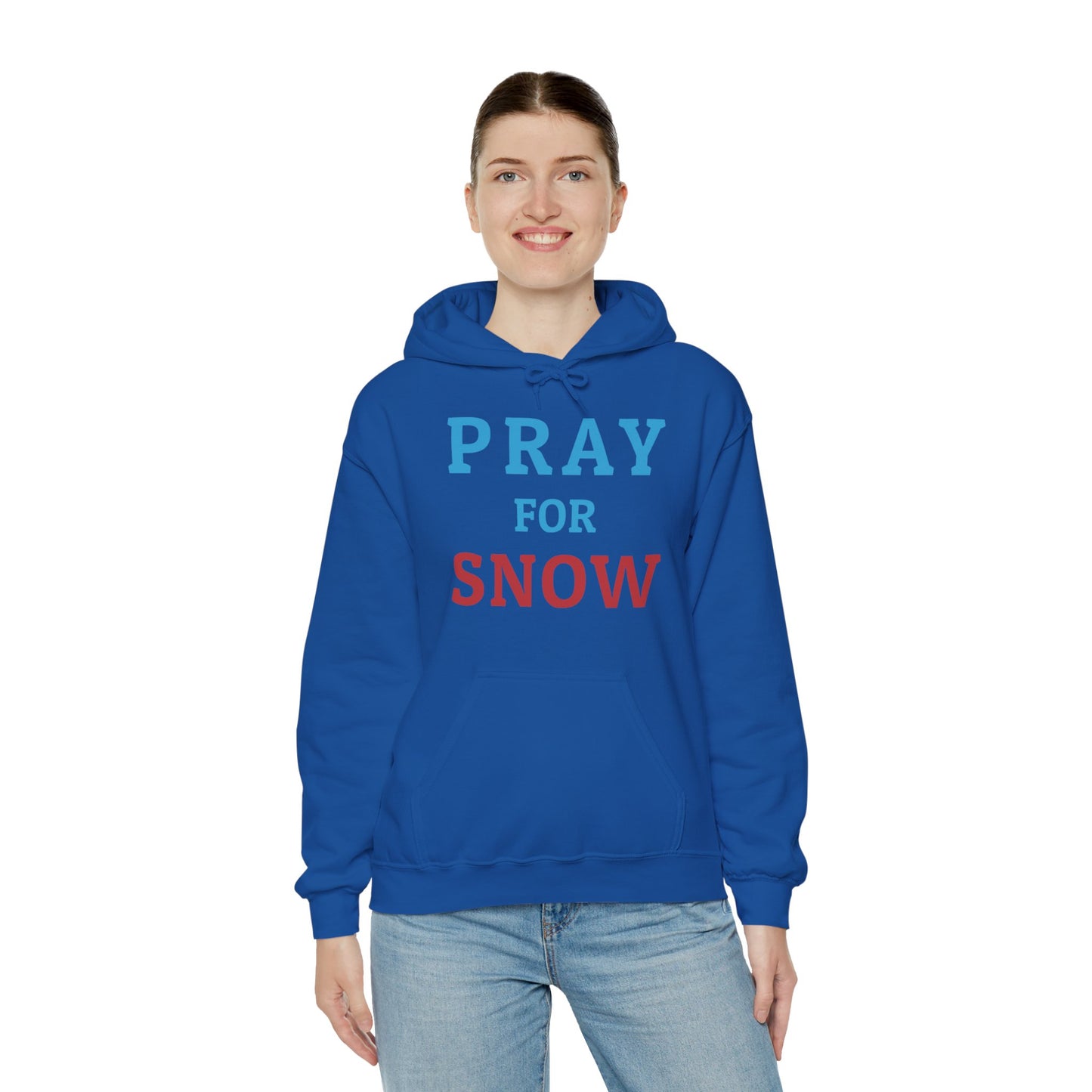 Pray For Snow Hooded Sweatshirt