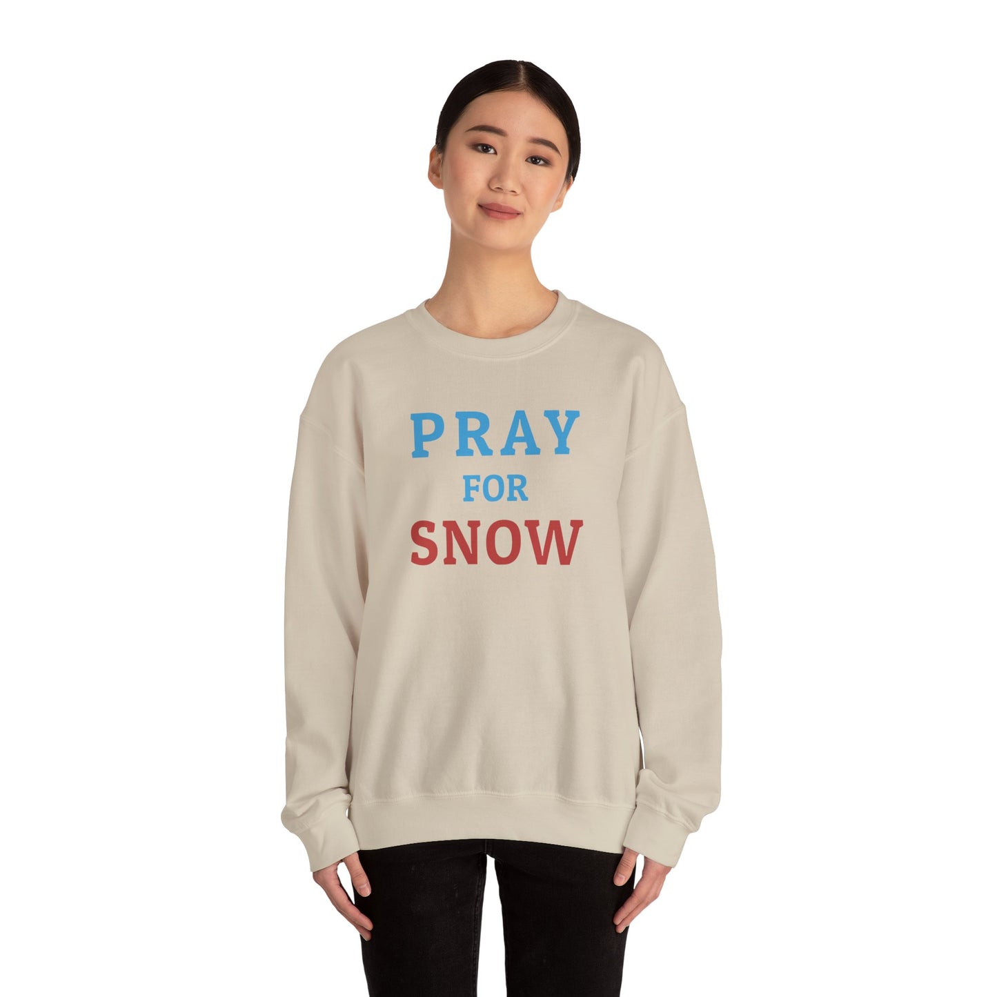 Pray For Snow Crewneck Sweatshirt
