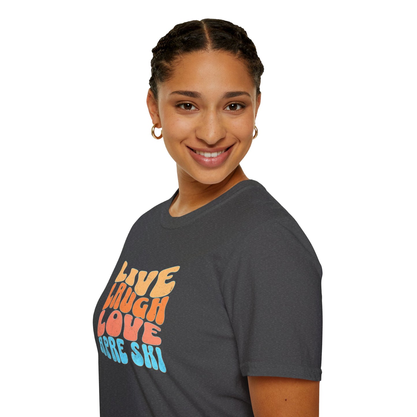 Live Laugh Apre Ski Fun T-Shirt