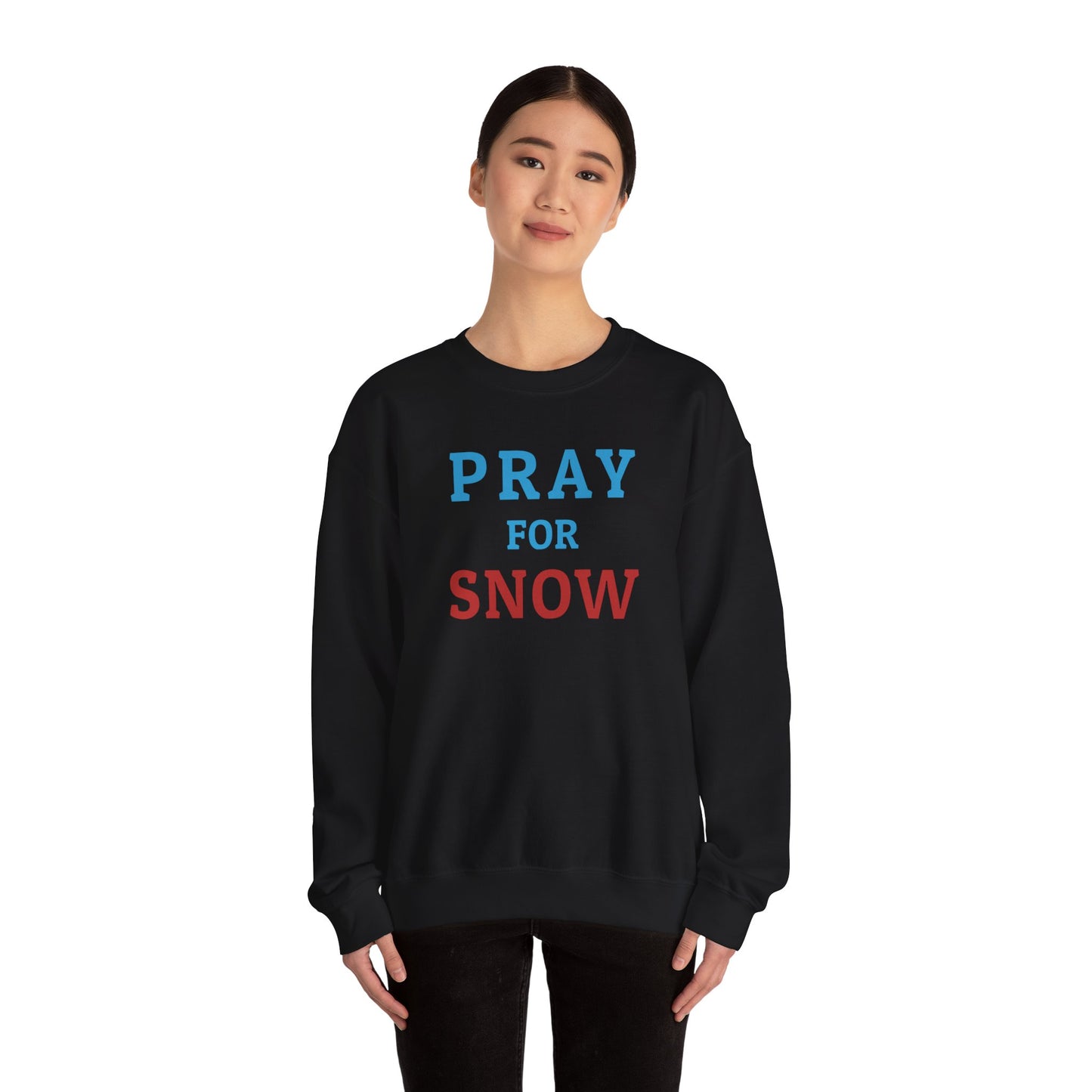 Pray For Snow Crewneck Sweatshirt