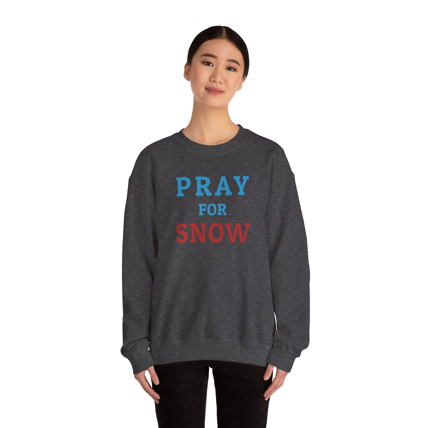 Pray For Snow Crewneck Sweatshirt