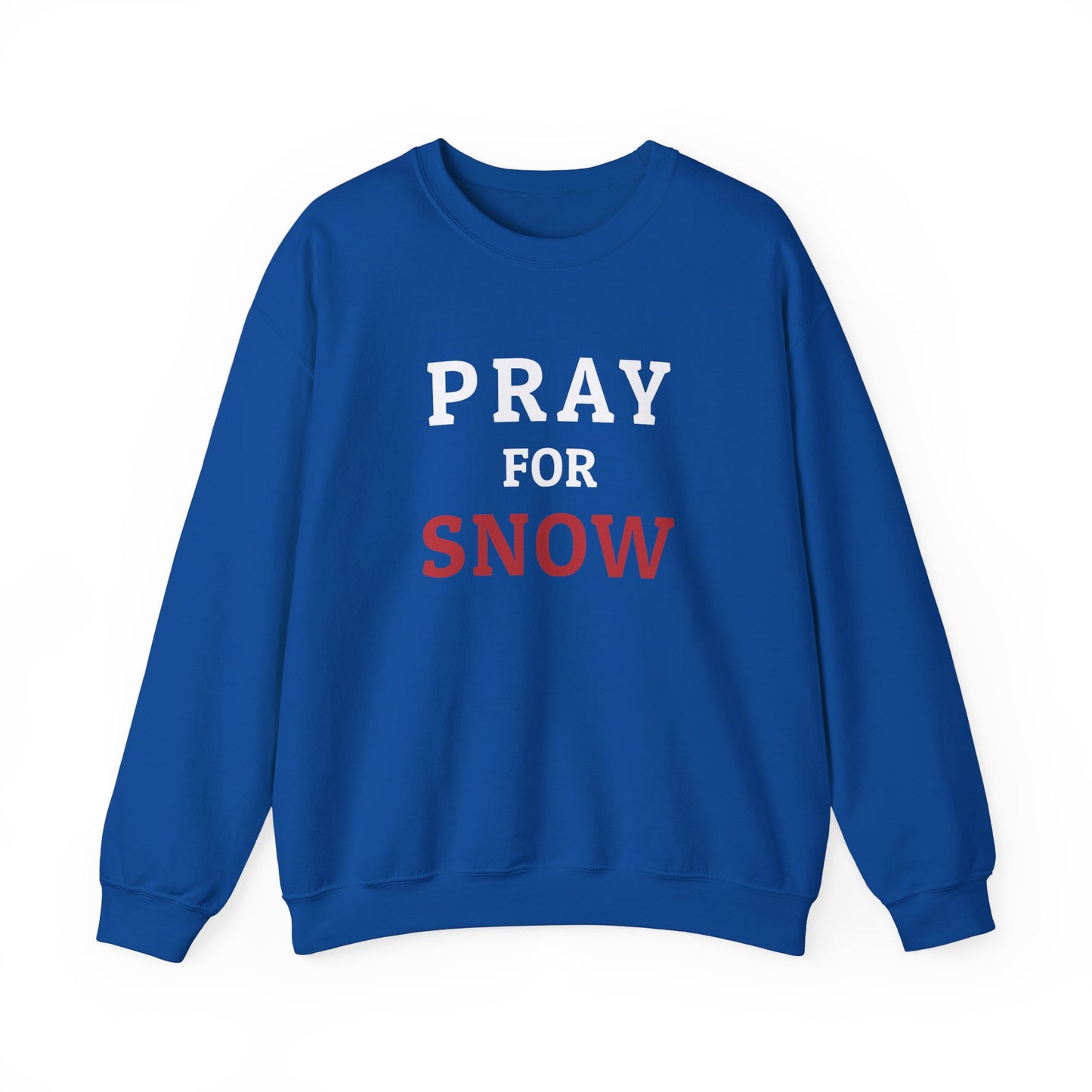 Pray For Snow Crewneck Sweatshirt