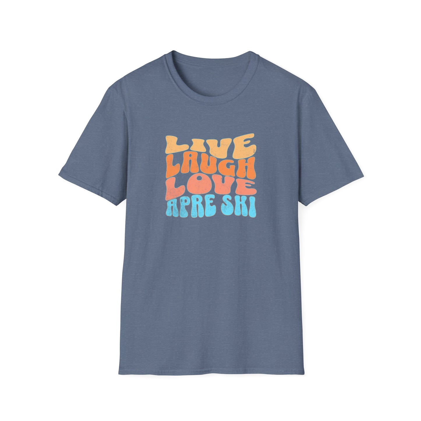 Live Laugh Apre Ski Fun T-Shirt