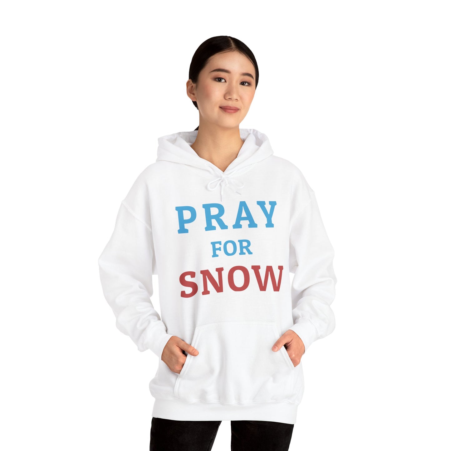 Pray For Snow Hooded Sweatshirt