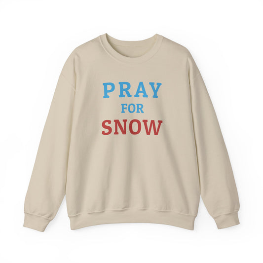 Pray For Snow Crewneck Sweatshirt