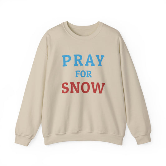 Pray For Snow Crewneck Sweatshirt