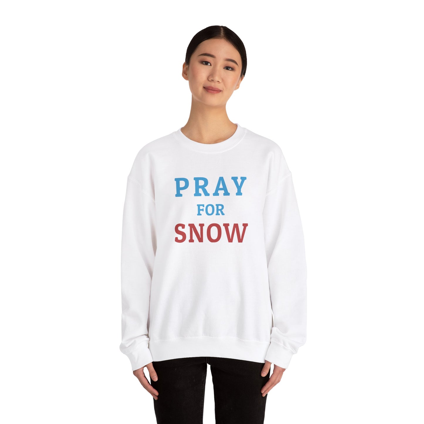 Pray For Snow Crewneck Sweatshirt