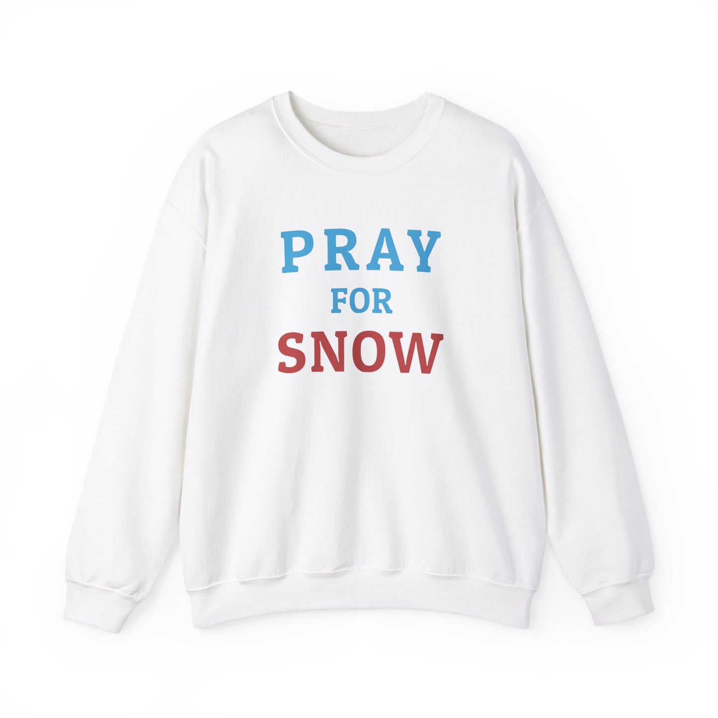 Pray For Snow Crewneck Sweatshirt