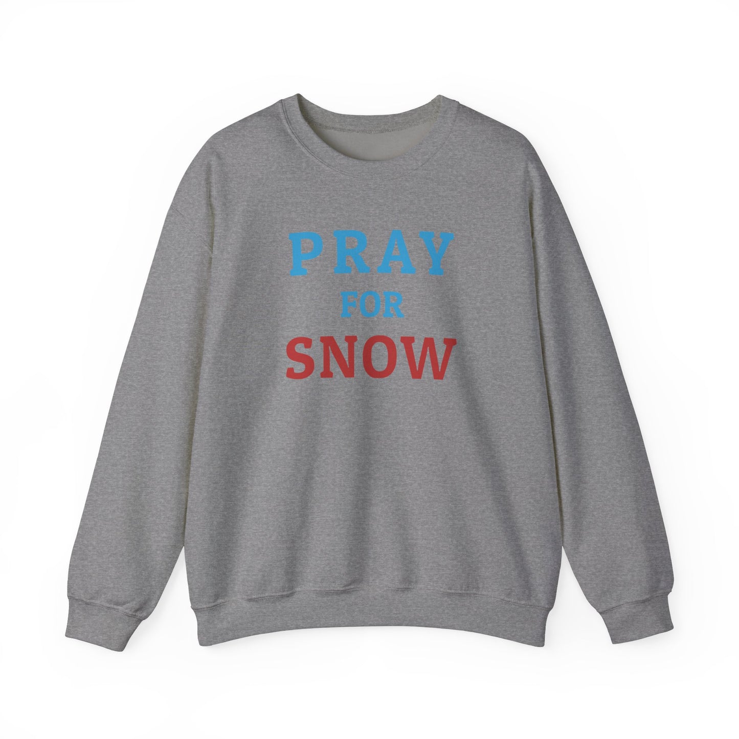Pray For Snow Crewneck Sweatshirt