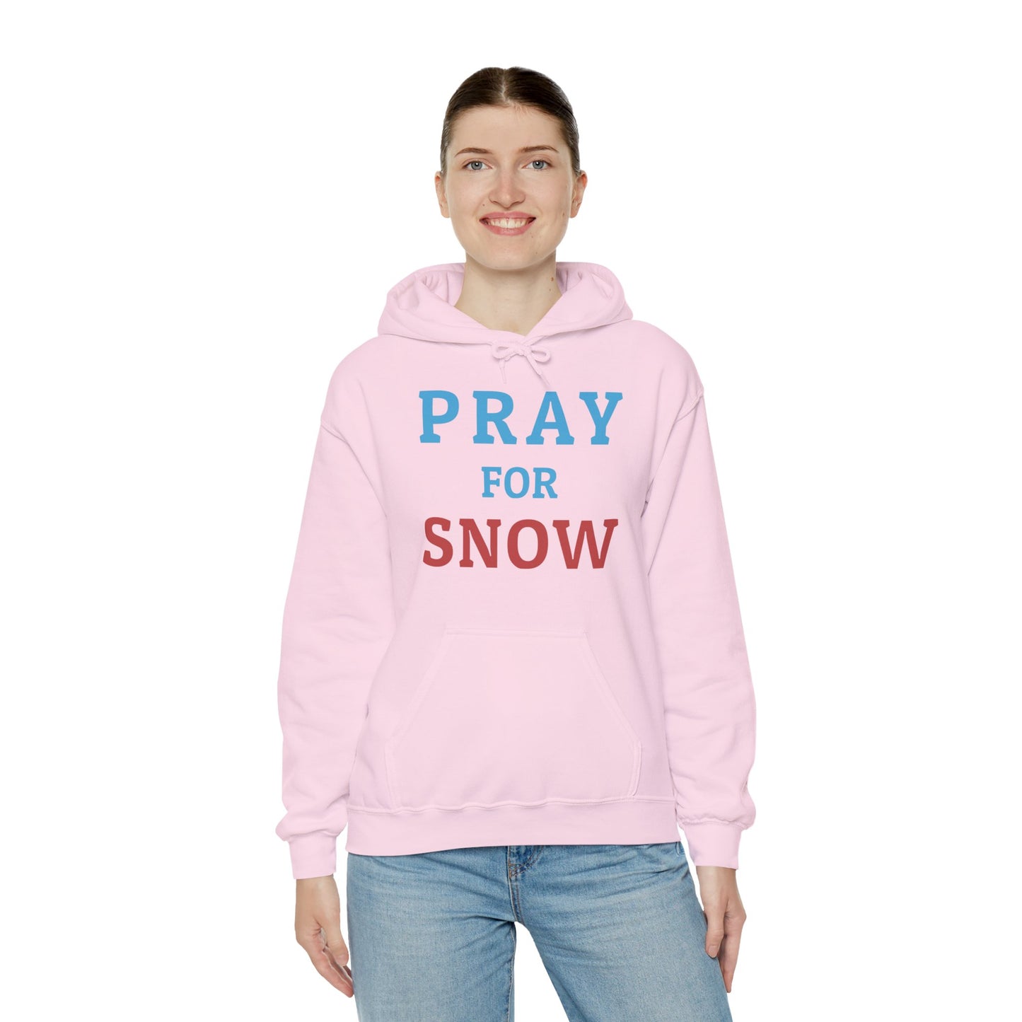 Pray For Snow Hooded Sweatshirt