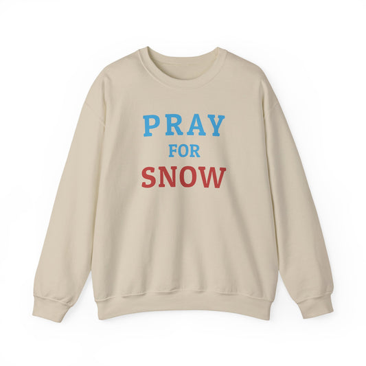 Pray For Snow Crewneck Sweatshirt