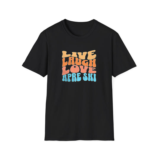 Live Laugh Apre Ski Fun T-Shirt